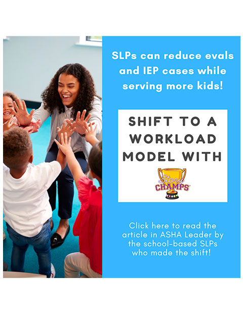 SLPs Shift to a Workload Model Using Story Champs handout